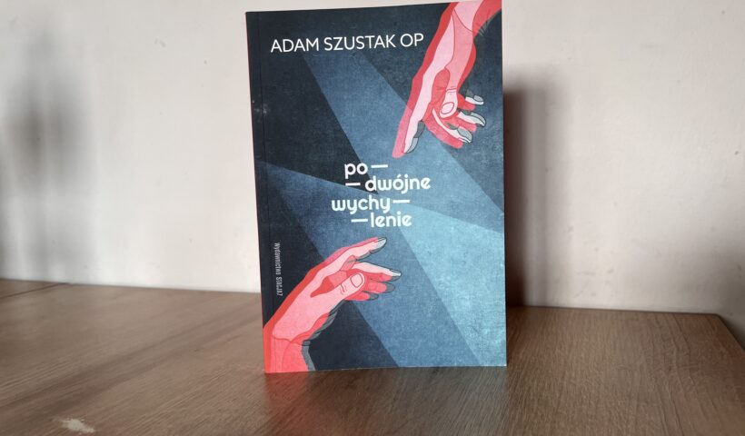 Adam Szustak - Podwójne wychylenie - recenzja (na zdjęciu okładka książki)